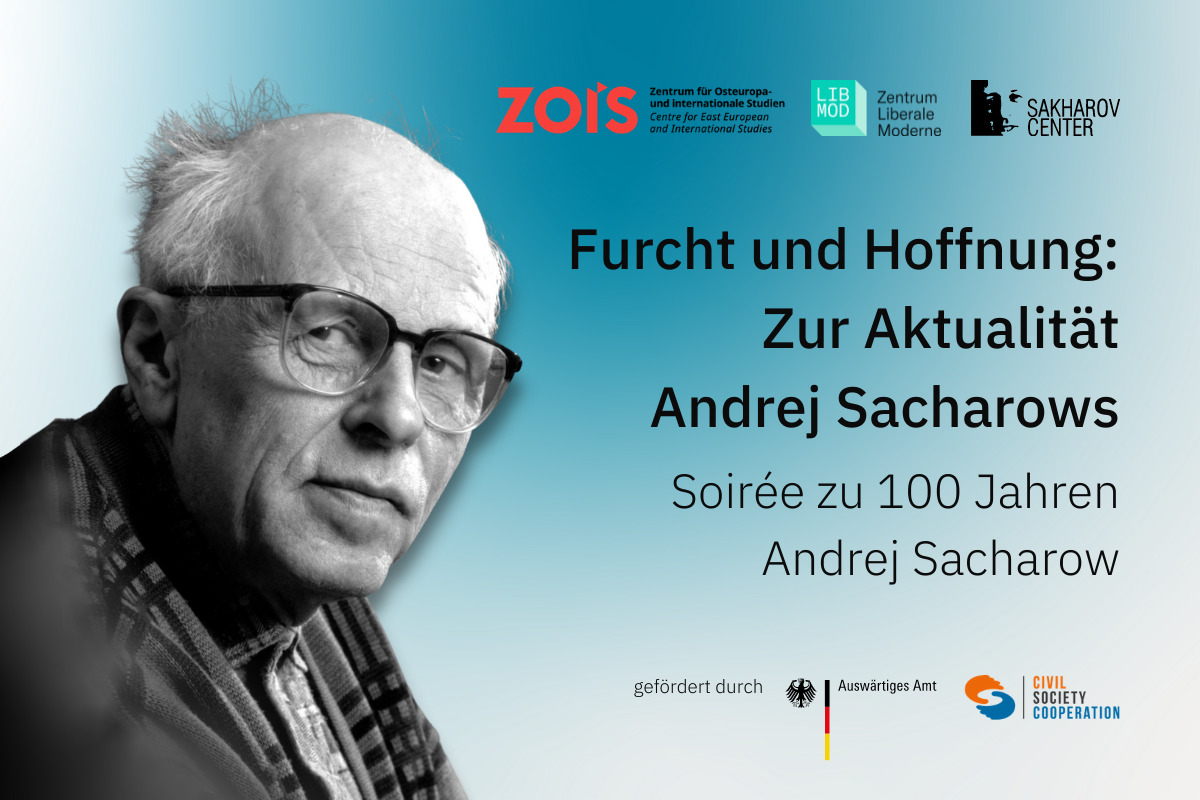 Furcht und Hoffnung: Zur Aktualität Andrej Sacharows