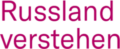 Russland verstehen
